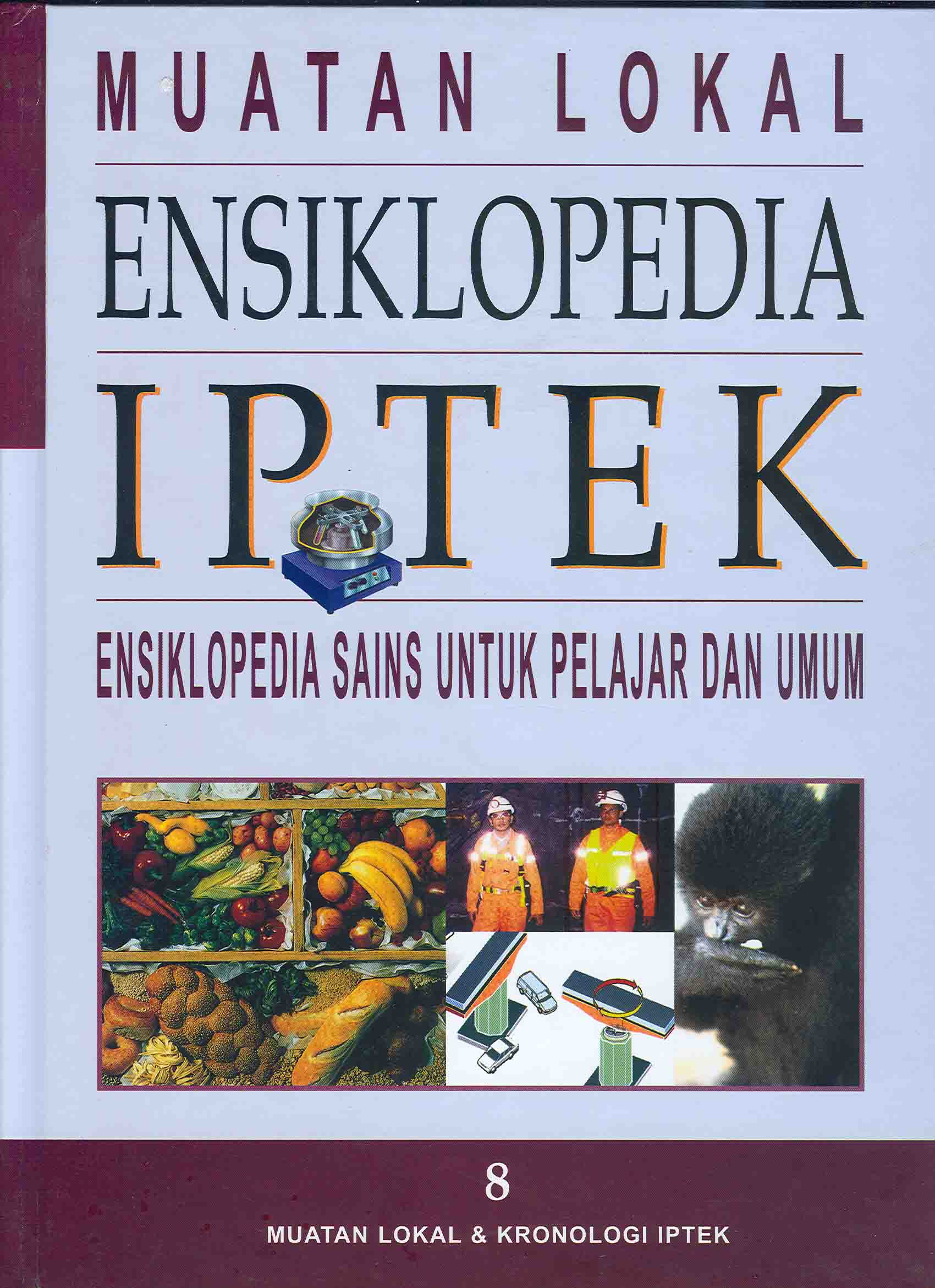 Ensiklopedia IPTEK 8: Muatan Lokal & Kronologi